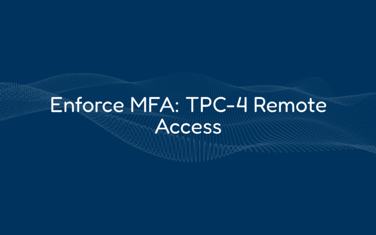 Enforce MFA for Remote Access: TPC-4 Compliance